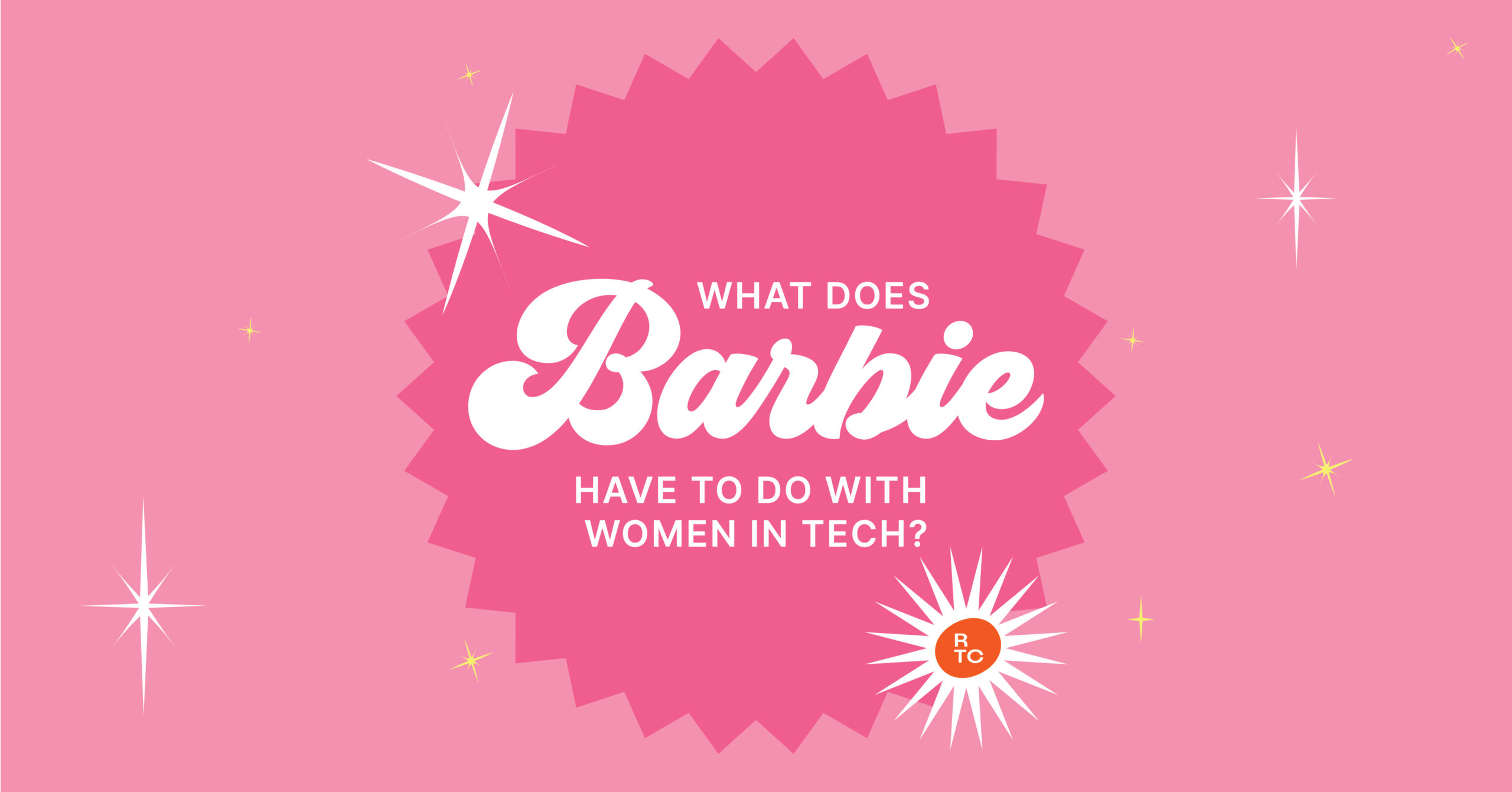What does Barbie have to do with women in tech?
