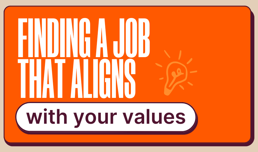 Finding a job the aligns with your values
